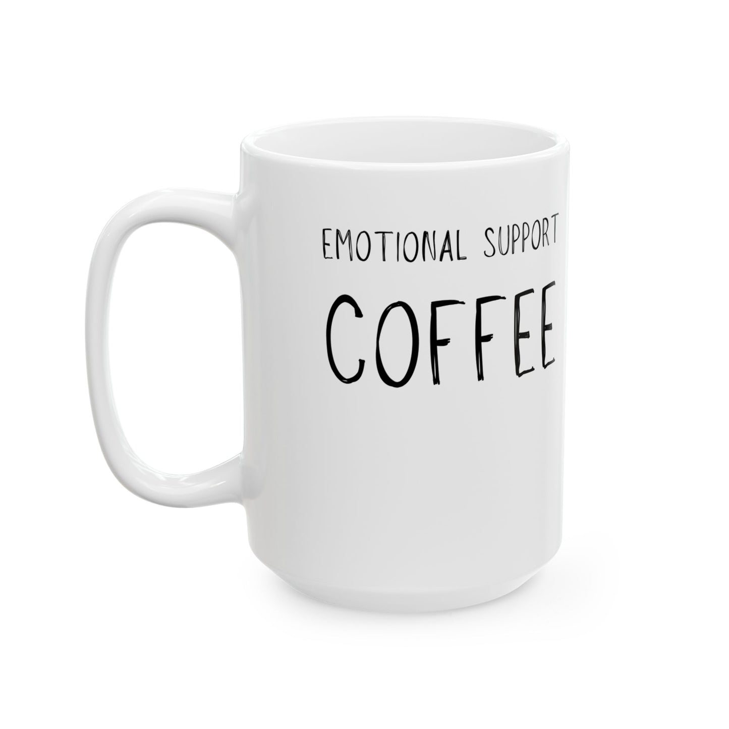 Emotional Support Coffee Mug - Cute Ceramic Coffee Cup, Tea Lover Gift, Home Office Coffee Mug, Funny Gift for Coffee Lovers, 11oz, 15oz