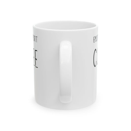 Emotional Support Coffee Mug - Cute Ceramic Coffee Cup, Tea Lover Gift, Home Office Coffee Mug, Funny Gift for Coffee Lovers, 11oz, 15oz